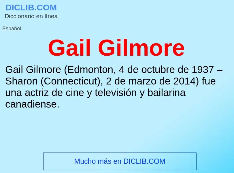 Что такое Gail Gilmore - определение