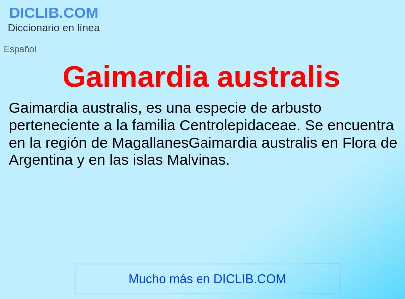 Что такое Gaimardia australis - определение