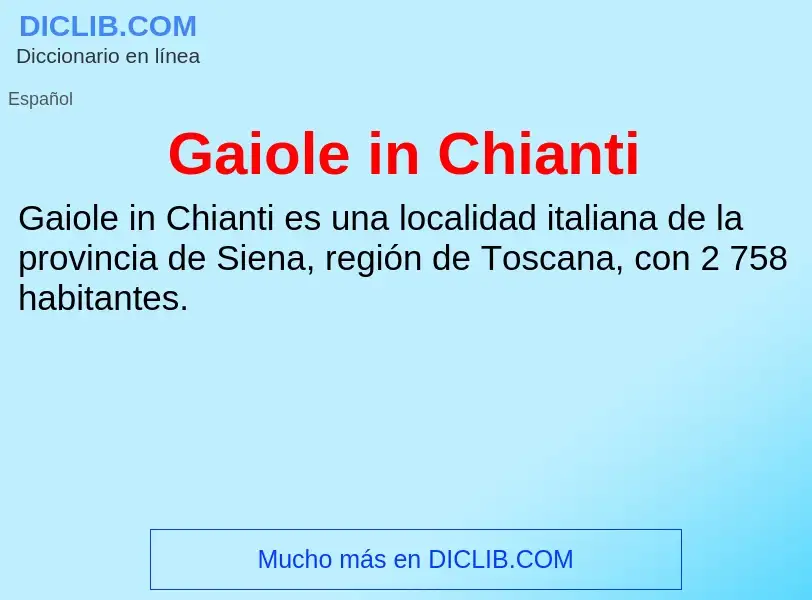 Что такое Gaiole in Chianti - определение