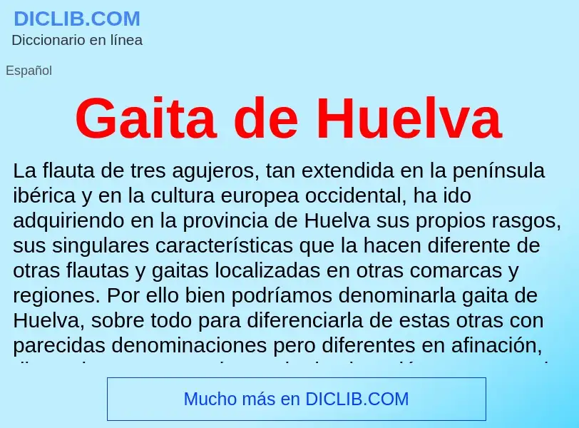 Что такое Gaita de Huelva - определение