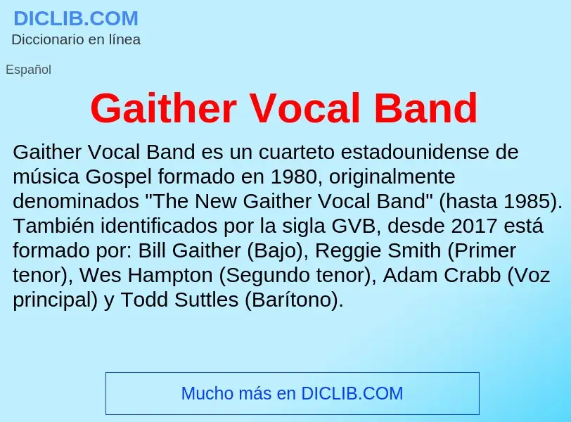 Что такое Gaither Vocal Band - определение