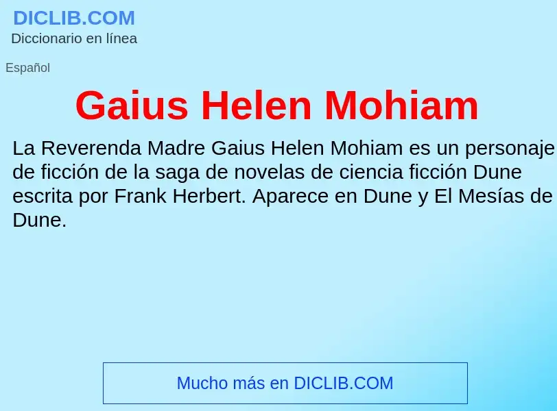 Что такое Gaius Helen Mohiam - определение