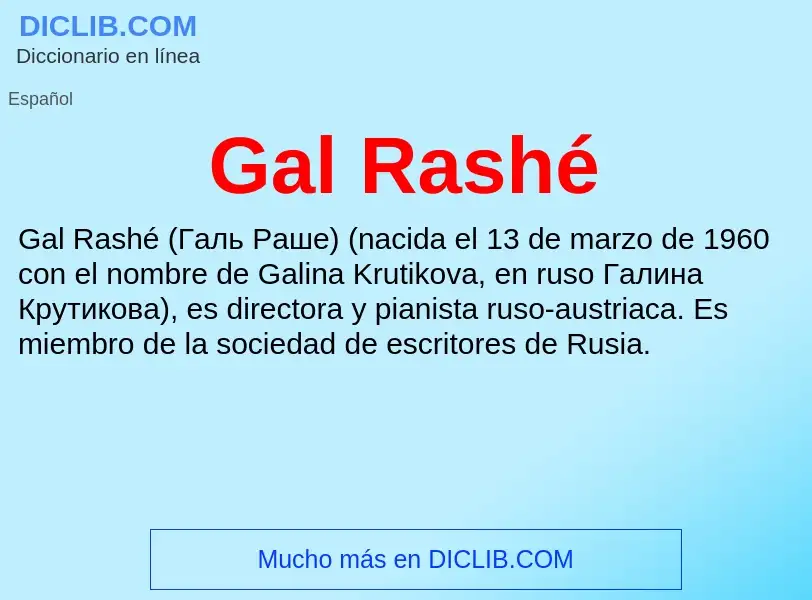 Что такое Gal Rashé - определение