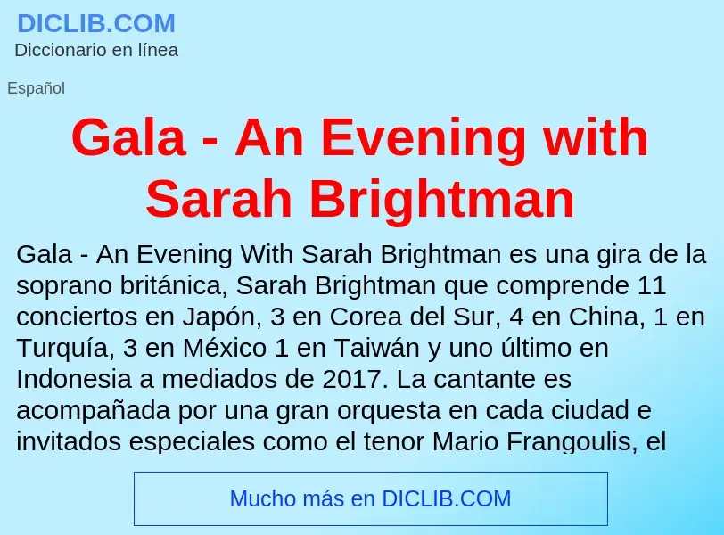 Что такое Gala - An Evening with Sarah Brightman - определение