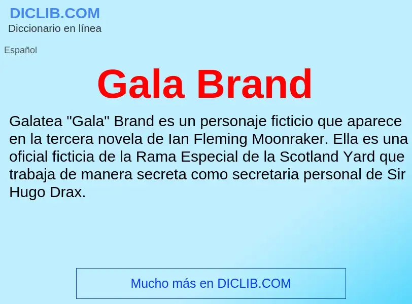 Что такое Gala Brand - определение