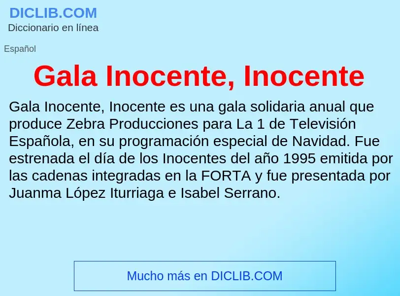 Что такое Gala Inocente, Inocente - определение