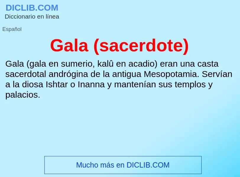 Что такое Gala (sacerdote) - определение