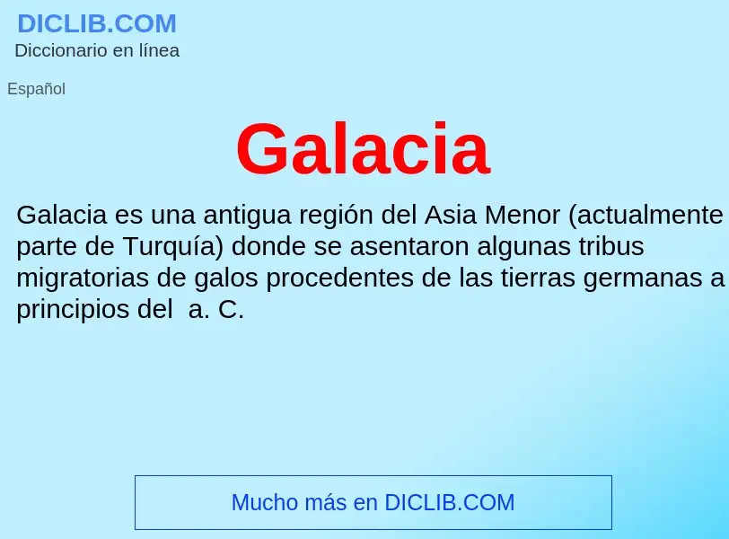 ¿Qué es Galacia? - significado y definición