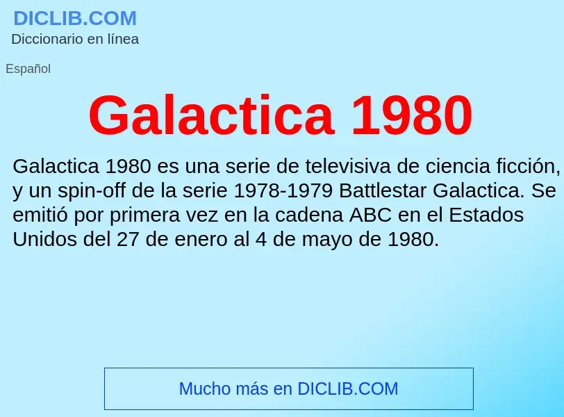 Что такое Galactica 1980 - определение