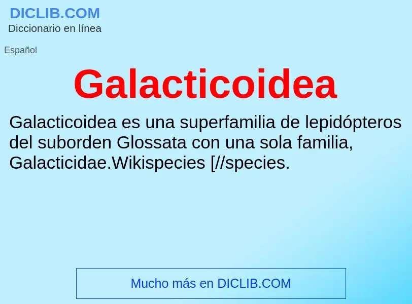 Что такое Galacticoidea - определение