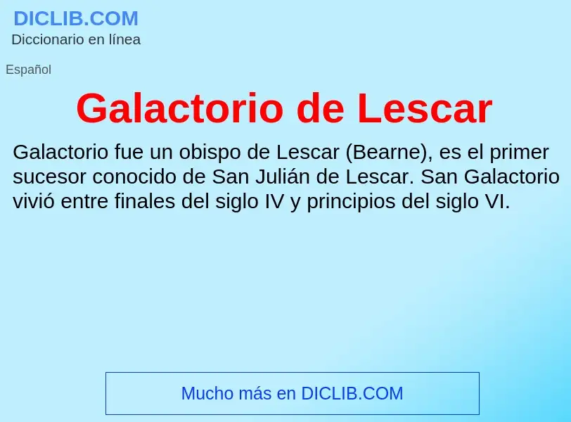 Что такое Galactorio de Lescar - определение