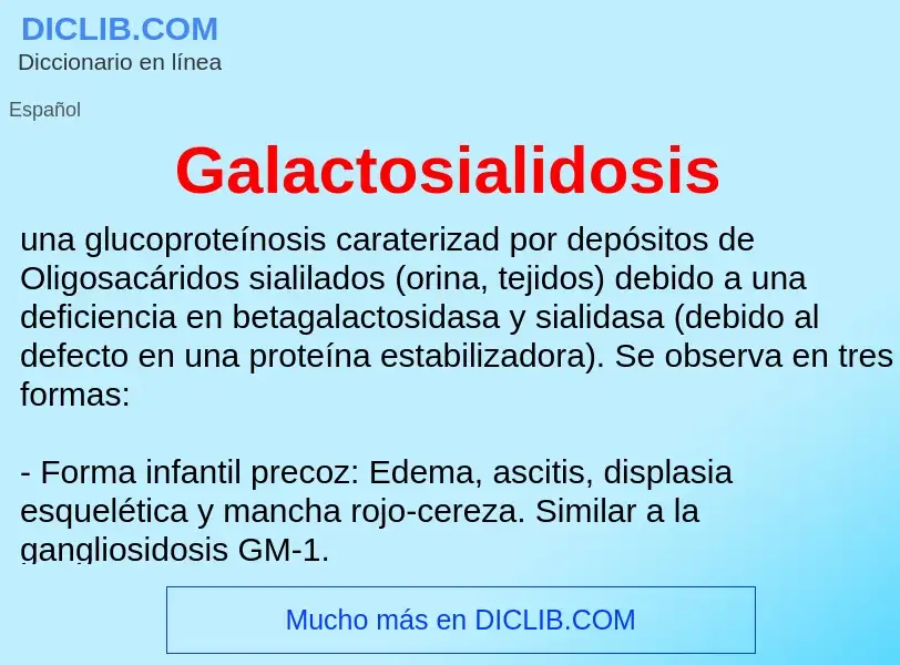 Что такое Galactosialidosis - определение