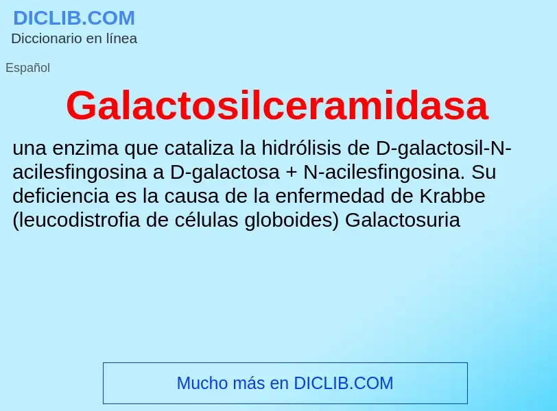 Что такое Galactosilceramidasa - определение