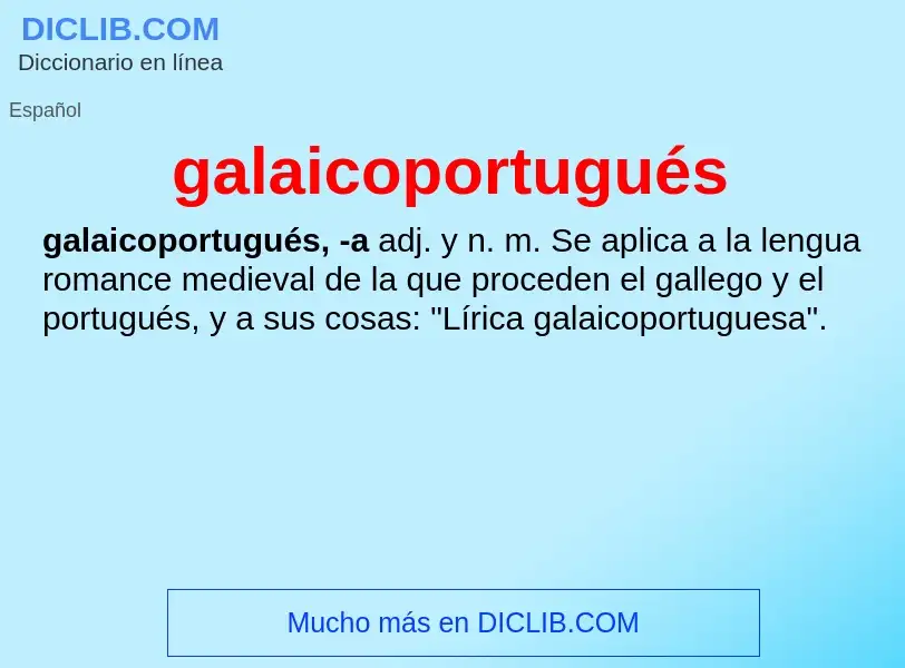 Что такое galaicoportugués - определение