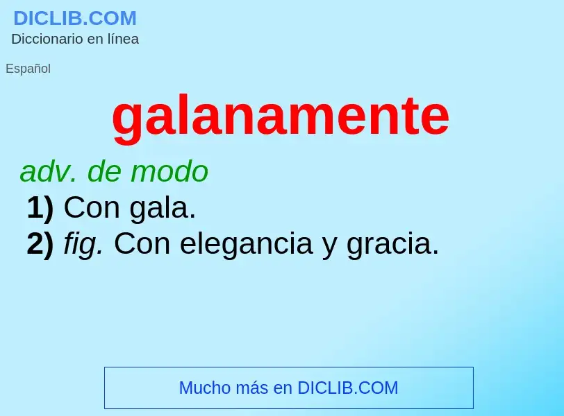 What is galanamente - meaning and definition