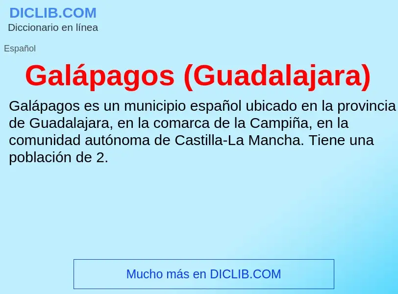 ¿Qué es Galápagos (Guadalajara)? - significado y definición