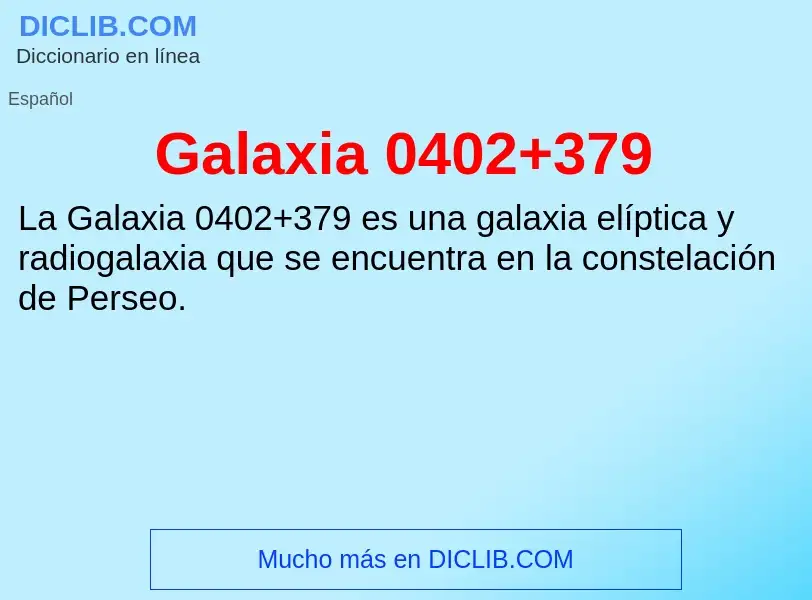 Что такое Galaxia 0402+379 - определение