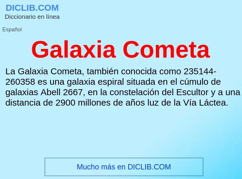 Что такое Galaxia Cometa - определение