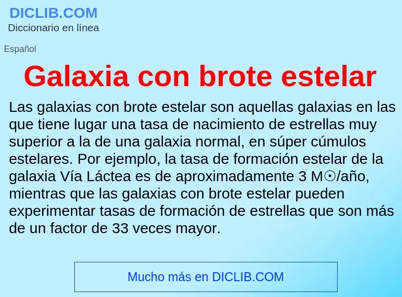 Что такое Galaxia con brote estelar - определение