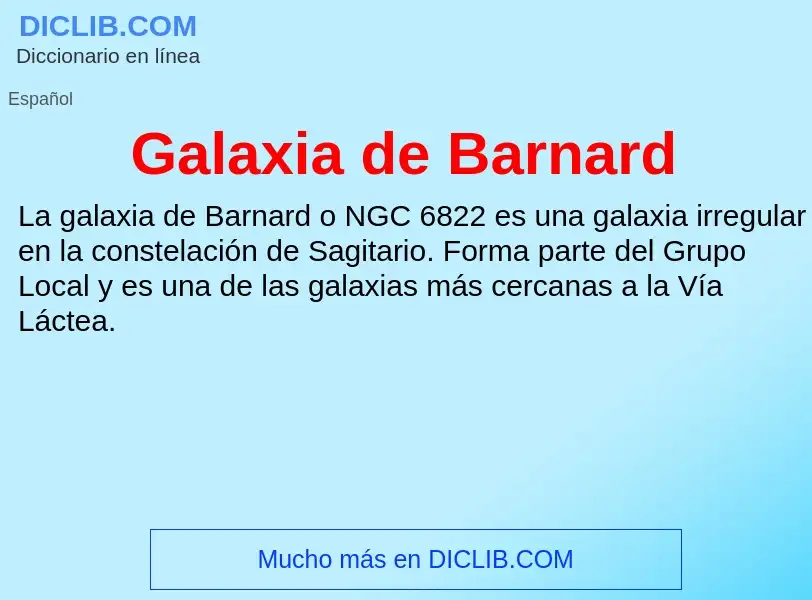 Что такое Galaxia de Barnard - определение