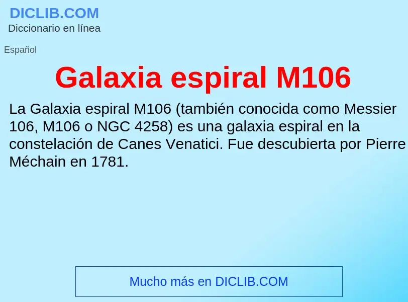 Что такое Galaxia espiral M106 - определение