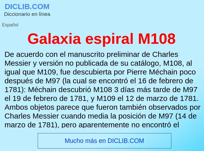 O que é Galaxia espiral M108 - definição, significado, conceito