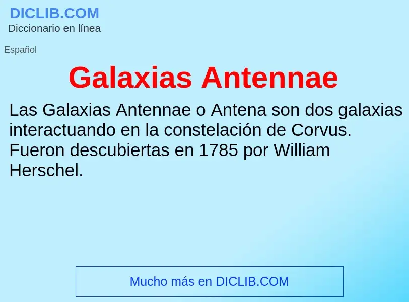 ¿Qué es Galaxias Antennae? - significado y definición