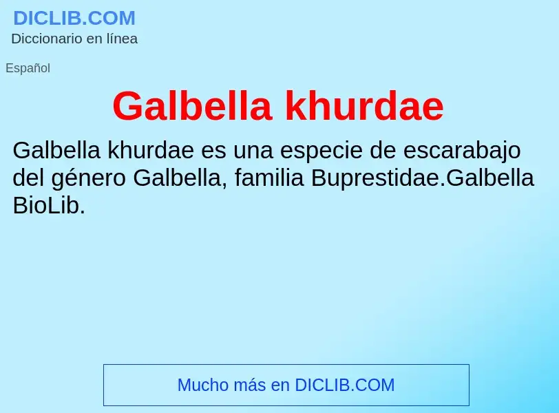 Что такое Galbella khurdae - определение