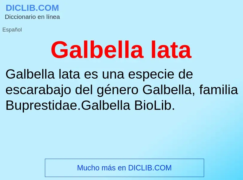 Что такое Galbella lata - определение