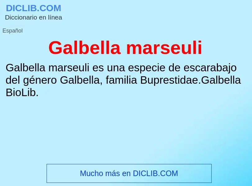 Что такое Galbella marseuli - определение