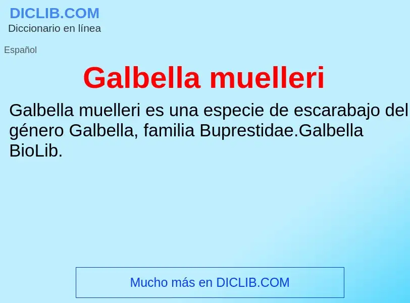 Что такое Galbella muelleri - определение