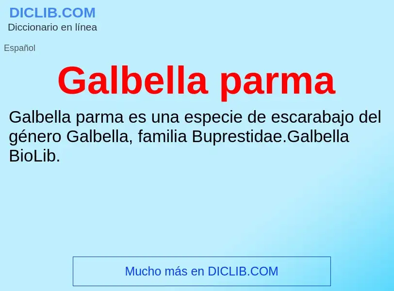 Что такое Galbella parma - определение