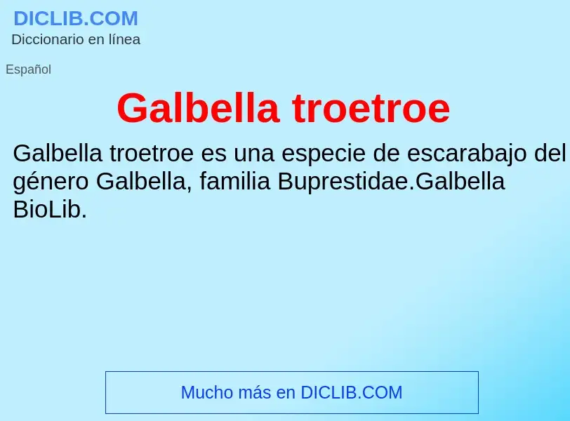 Что такое Galbella troetroe - определение