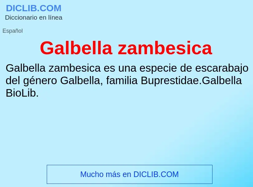 Что такое Galbella zambesica - определение