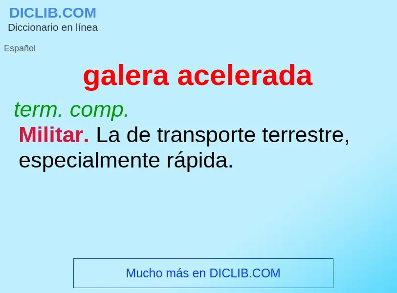 What is galera acelerada - meaning and definition