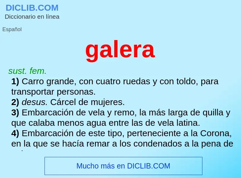 Wat is galera - definition