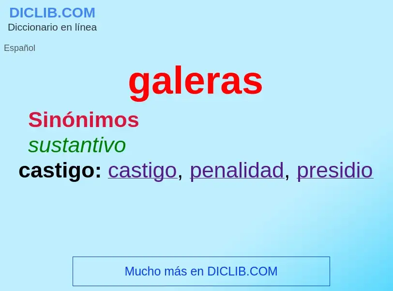 Wat is galeras - definition