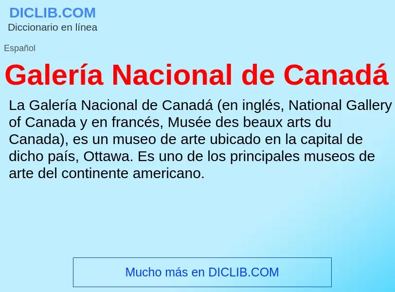 Что такое Galería Nacional de Canadá - определение