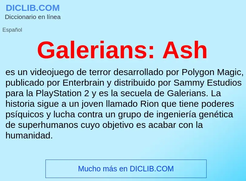 Что такое Galerians: Ash - определение