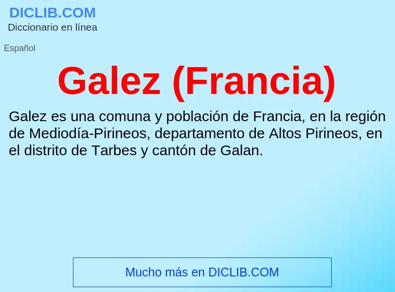 Wat is Galez (Francia) - definition