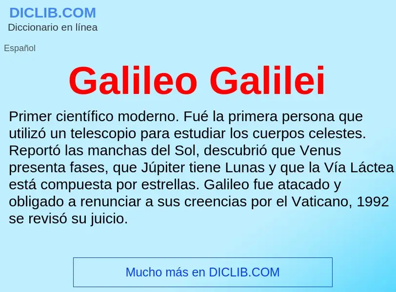 ¿Qué es Galileo Galilei? - significado y definición