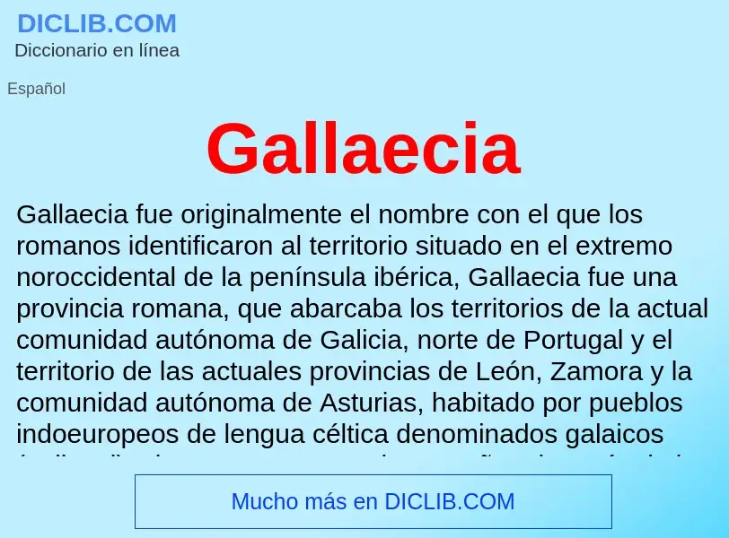 What is Gallaecia - meaning and definition