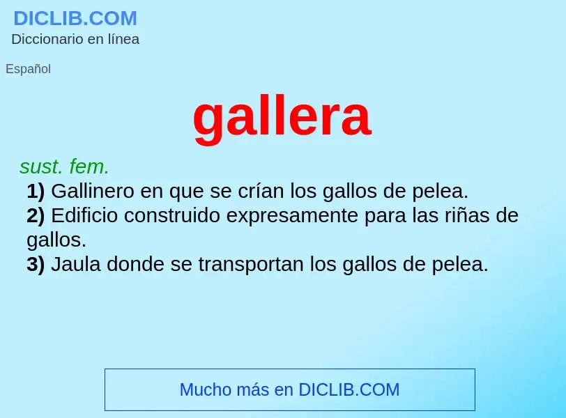 ¿Qué es gallera? - significado y definición