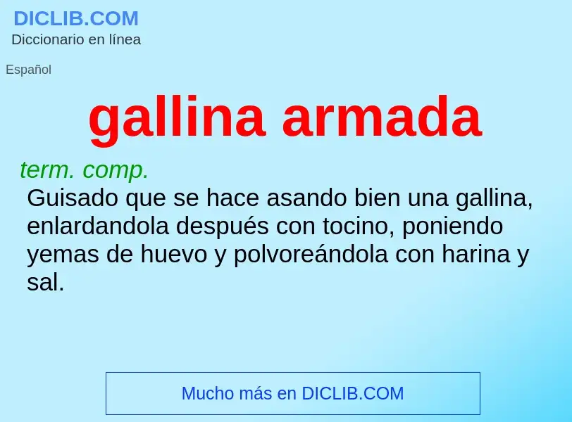 What is gallina armada - definition