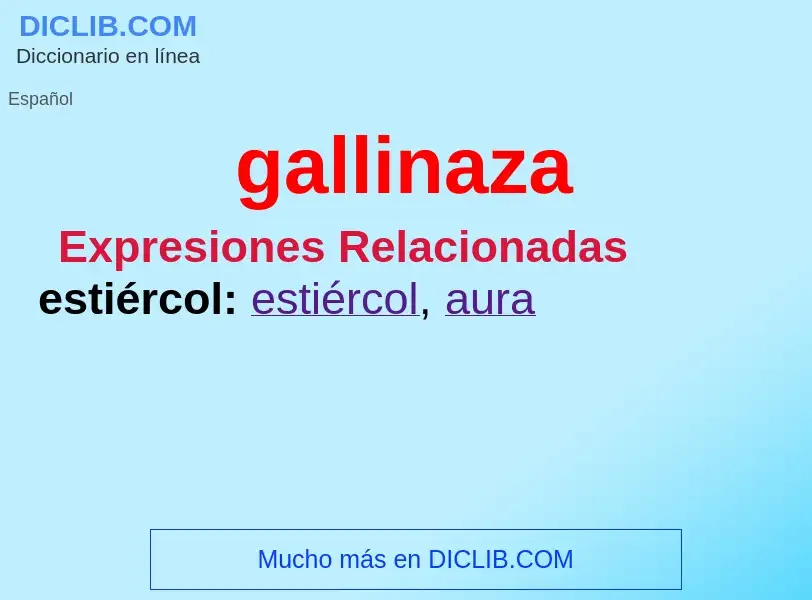 ¿Qué es gallinaza? - significado y definición