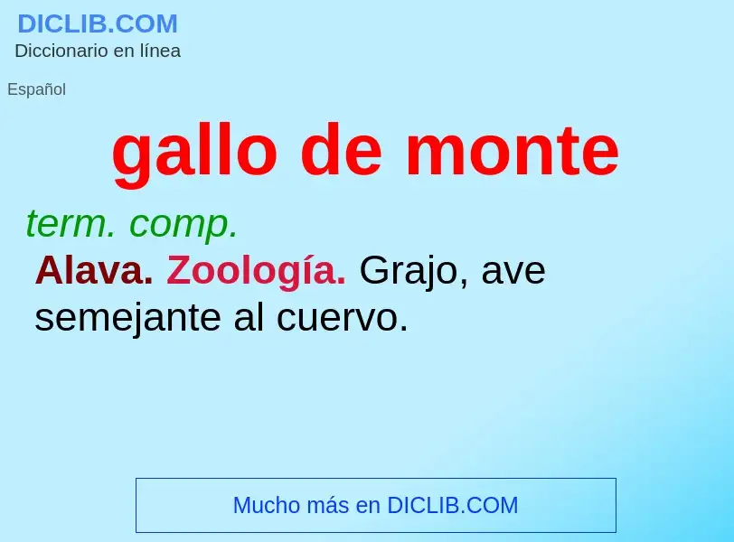 O que é gallo de monte - definição, significado, conceito