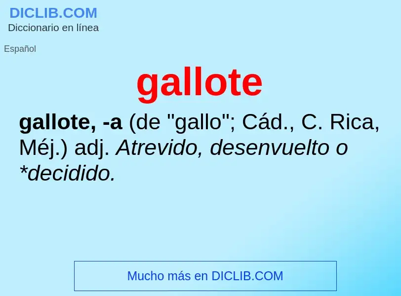 ¿Qué es gallote? - significado y definición