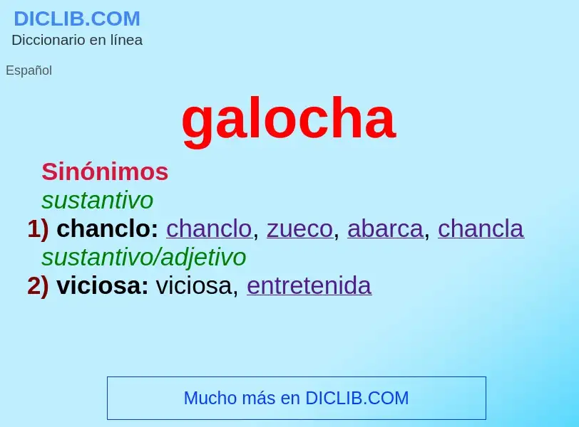 Was ist galocha - Definition