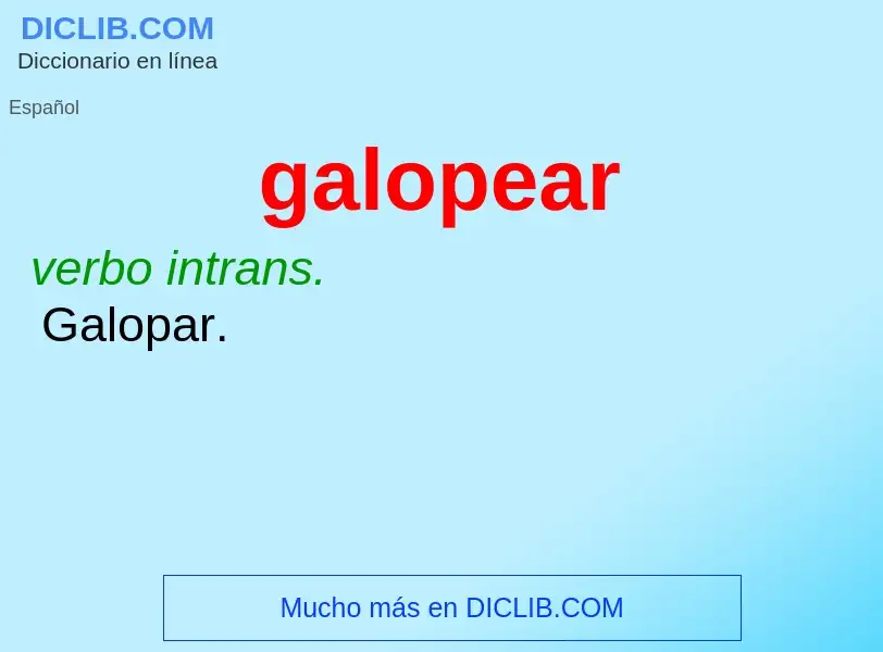 Что такое galopear - определение