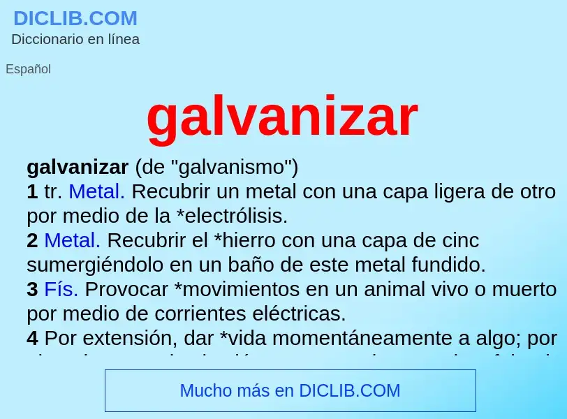 What is galvanizar - meaning and definition